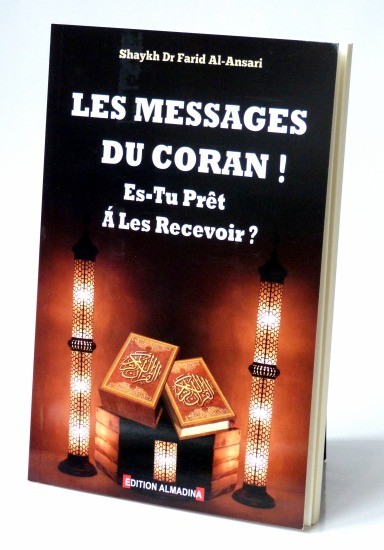 Les Messages Du Coran ! Es Tu Prêt A Les Recevoir ? Edition Al Madina