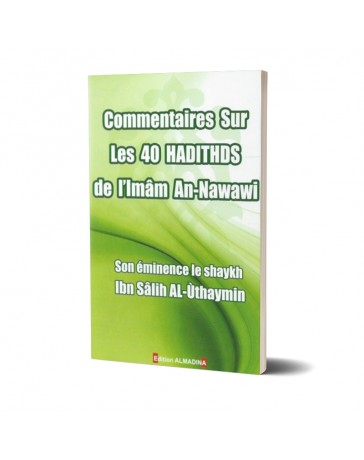 Commentaire sur les 40 hadiths de l'imam An-Nawawî- ALMADINA