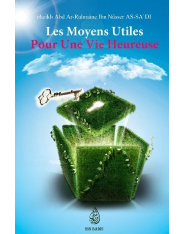 Les moyens utiles pour une vie heureuse