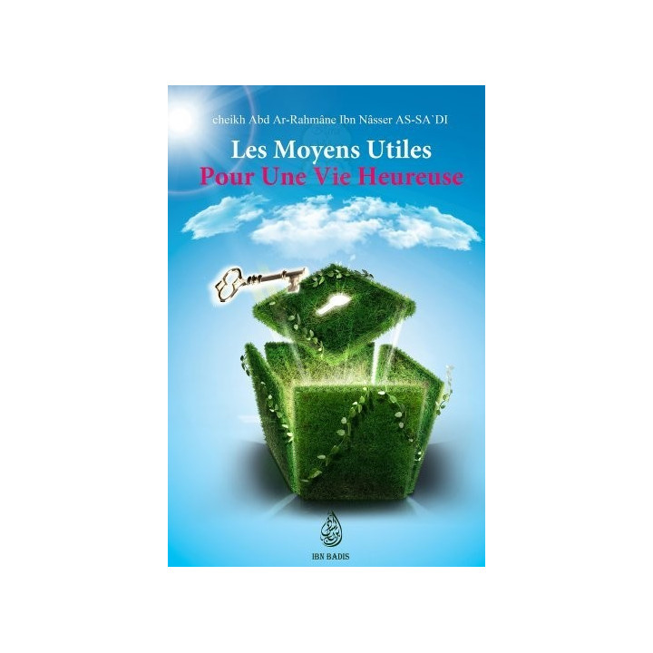 Les moyens utiles pour une vie heureuse