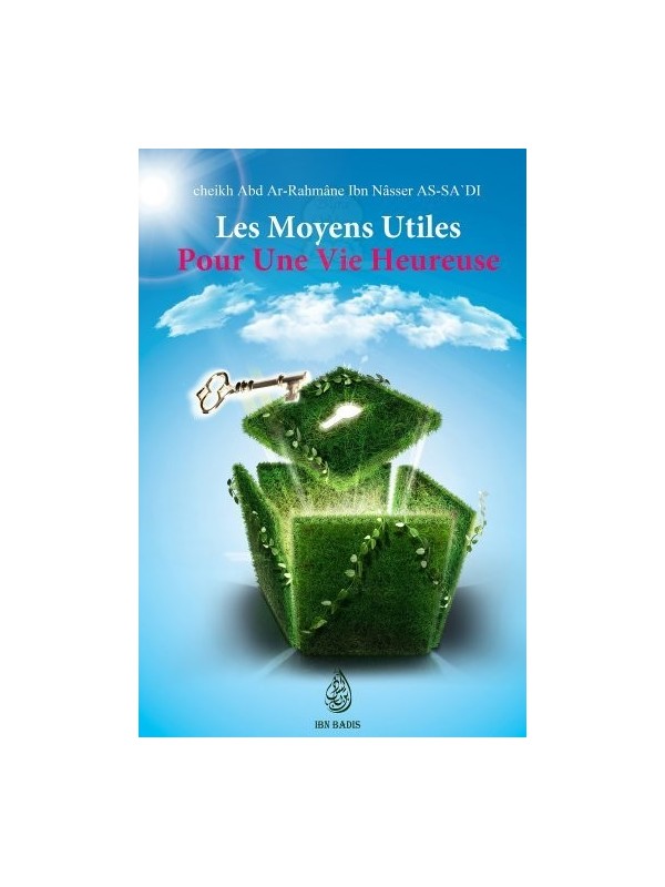 Les moyens utiles pour une vie heureuse