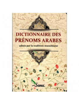 Dictionnaire des prénoms arabes admis par la tradition musulmane, Éditions Sana