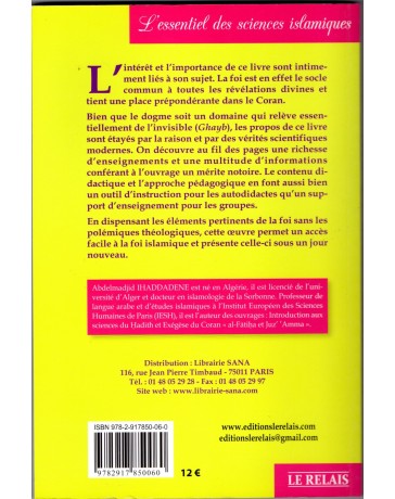Les six piliers de la foi d'après le Coran et la Sunna Dr Abdelmadjid Ihaddadene