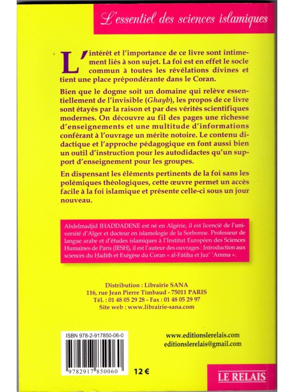 Les six piliers de la foi d'après le Coran et la Sunna Dr Abdelmadjid Ihaddadene