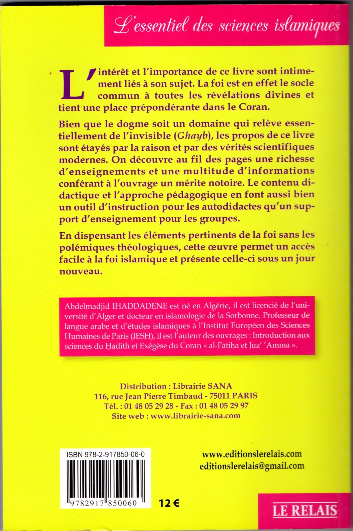 Les six piliers de la foi d'après le Coran et la Sunna Dr Abdelmadjid Ihaddadene