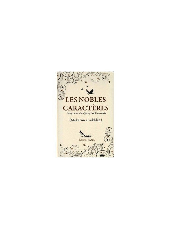 Les Nobles Caractères Muhammad Ibn Salih Ibn Uthaymin