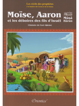 Moïse, Aaron et les déboires des fils d'Israël - L'histoire de Coré