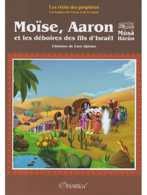 Moïse, Aaron et les déboires des fils d'Israël - L'histoire de Coré