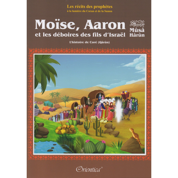 Moïse, Aaron et les déboires des fils d'Israël - L'histoire de Coré