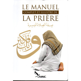 Le Manuel complet et illustré de la prière
