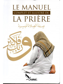 Le Manuel complet et illustré de la prière