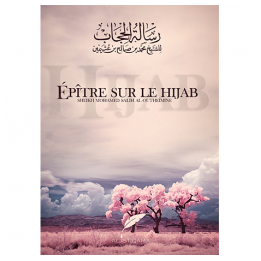 Epitre sur le Hijab Sheikh Mohamed Salih AL OUTHEIMINE