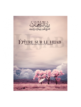 Epitre sur le Hijab Sheikh Mohamed Salih AL OUTHEIMINE