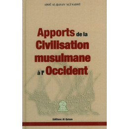 Apports de la Civilisation Musulmane à l'Occident Abou Al-Hassan 'Ali Nadwi