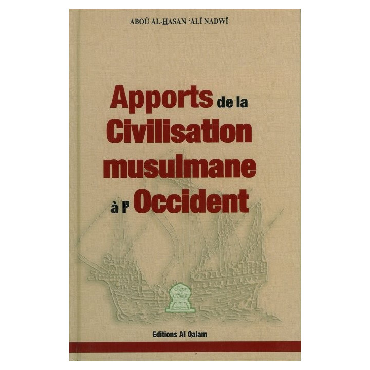 Apports de la Civilisation Musulmane à l'Occident Abou Al-Hassan 'Ali Nadwi