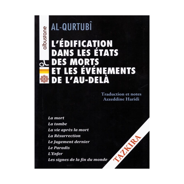 L'édification dans les états des Morts et les événements de l'au-delà AL QURTUBI