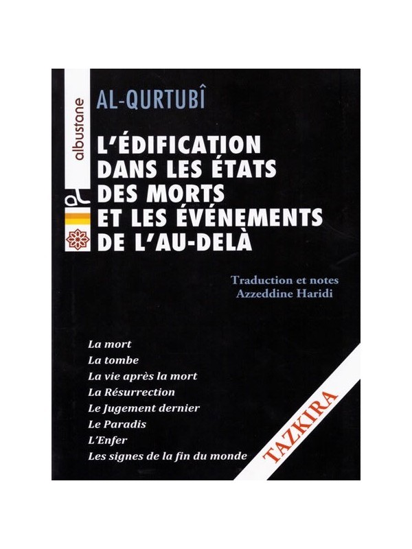 L'édification dans les états des Morts et les événements de l'au-delà AL QURTUBI