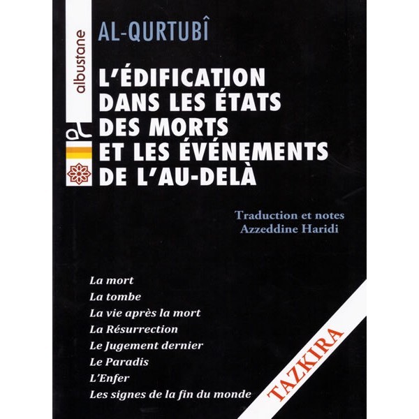 L'édification dans les états des Morts et les événements de l'au-delà AL QURTUBI