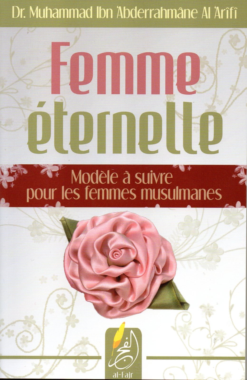 Femme Eternelle Dr. Muhammad Al 'Arifi