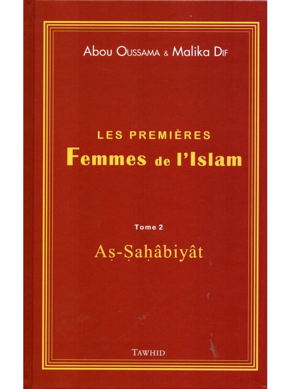 Les Premières Femmes de l'Islam Abou Oussama & Malika Dif