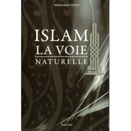Islam La Voie Naturelle Abdulwahid Hamid