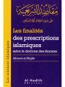 Les finalités des prescriptions islamiques selon la doctrine des Anciens AHMAD AL NAJJAR