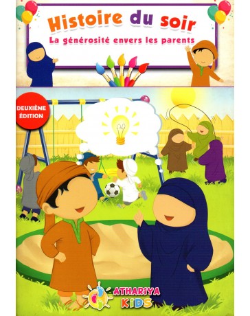 Histoire du soir: la générosité envers les parents