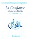 La Confiance absolue en Allah AT-TAWAKKUL