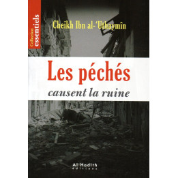 Les péchés causent la ruine Cheikh Al 'Uthaymin