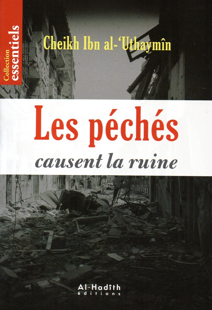 Les péchés causent la ruine Cheikh Al 'Uthaymin