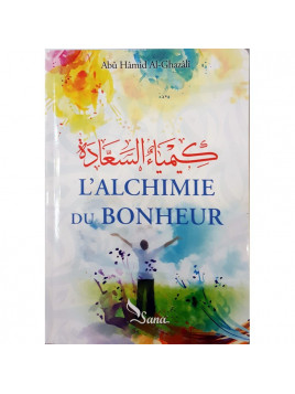 L'Alchimie du Bonheur ABU HAMID AL GHAZALI