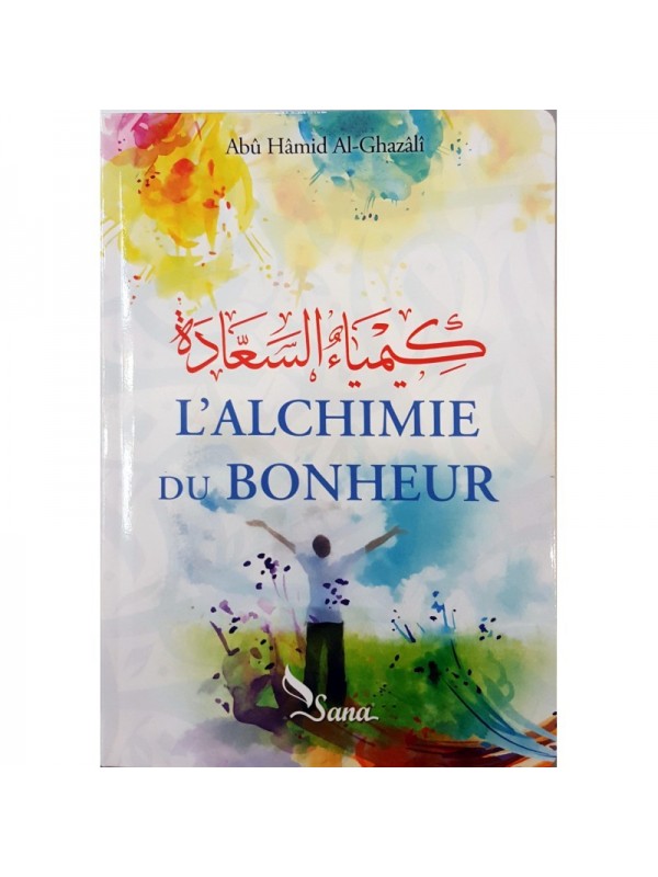 L'Alchimie du Bonheur ABU HAMID AL GHAZALI