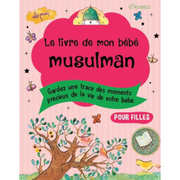 Le Livre de mon bébé musulman (Fille)