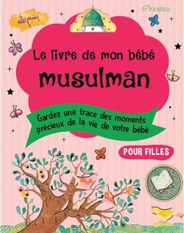 Le Livre de mon bébé musulman (Fille)