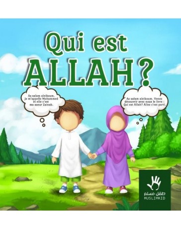 Qui est Allah? MUSLIM KIDS
