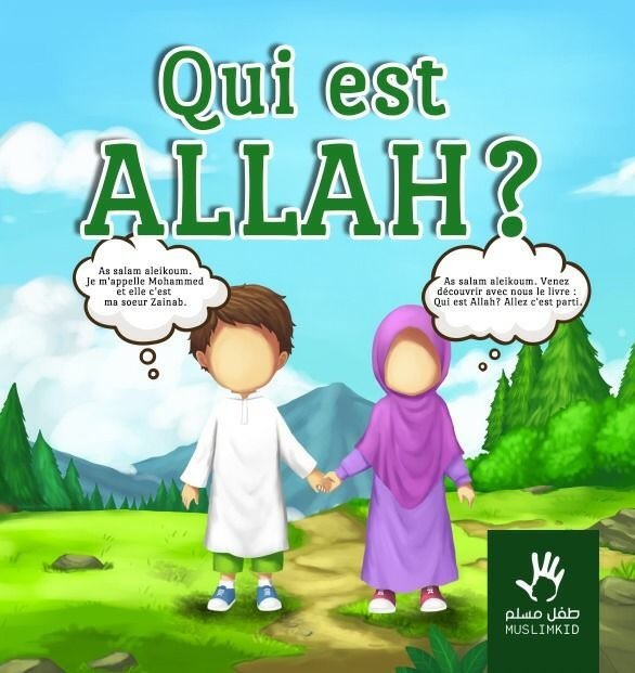 Qui est Allah? MUSLIM KIDS