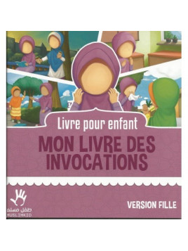 Livre pour Enfant MON LIVRE DES INVOCATIONS Version Fille Muslim Kid