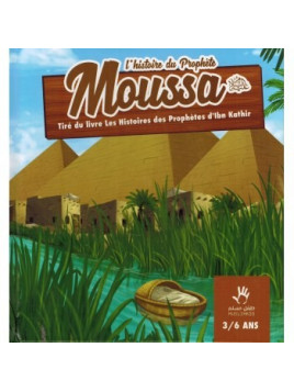 L'Histoire du Prophète Moussa Muslim Kid