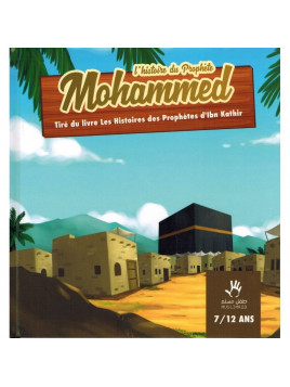 L'Histoire du Prophète Mohammed Muslim Kid
