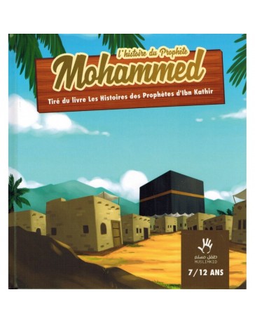 L'Histoire du Prophète Mohammed Muslim Kid