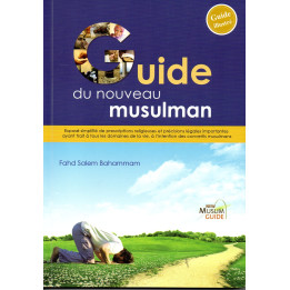 Guide du nouveau musulman FAHD SALEM BAHAMMAN