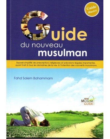 Guide du nouveau musulman FAHD SALEM BAHAMMAN