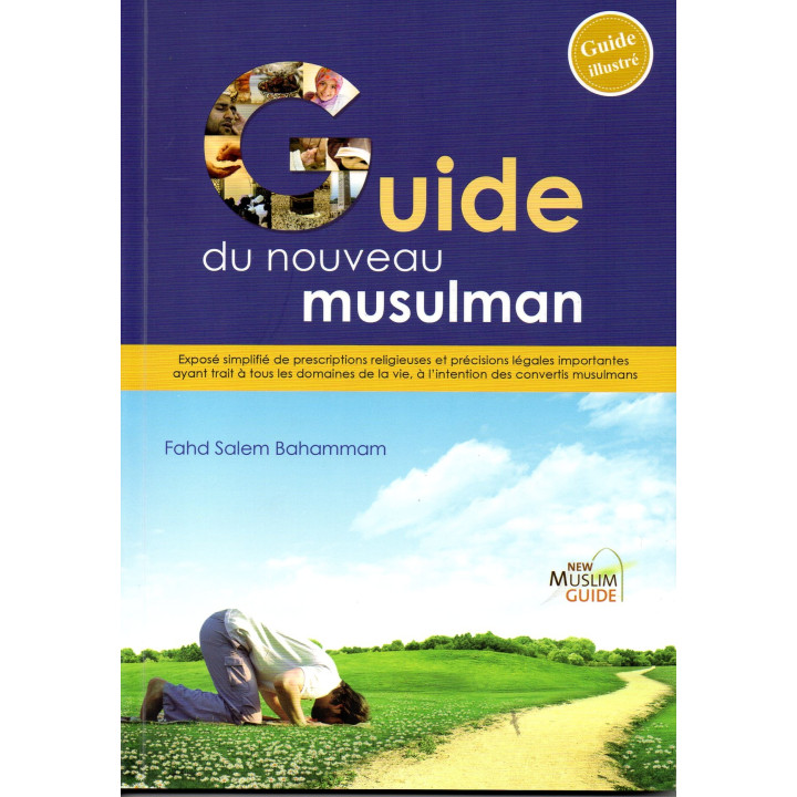 Guide du nouveau musulman FAHD SALEM BAHAMMAN
