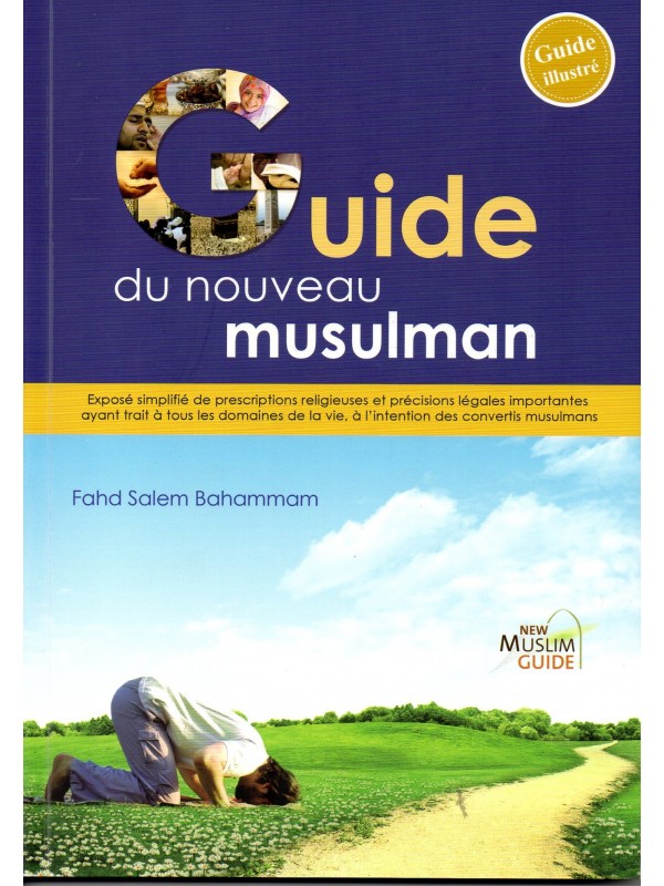 Guide du nouveau musulman FAHD SALEM BAHAMMAN