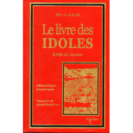 Le Livre des idoles IBN AL KALBI