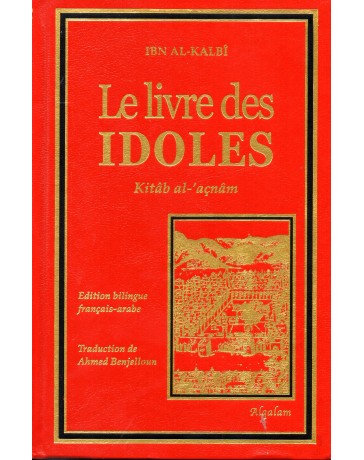 Le Livre des idoles IBN AL KALBI