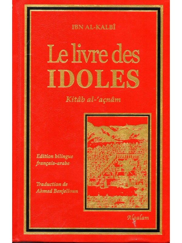 Le Livre des idoles IBN AL KALBI