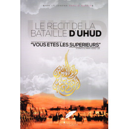 Le récit de la bataille d'Uhud -Sheikh Khalid Ar Rashid