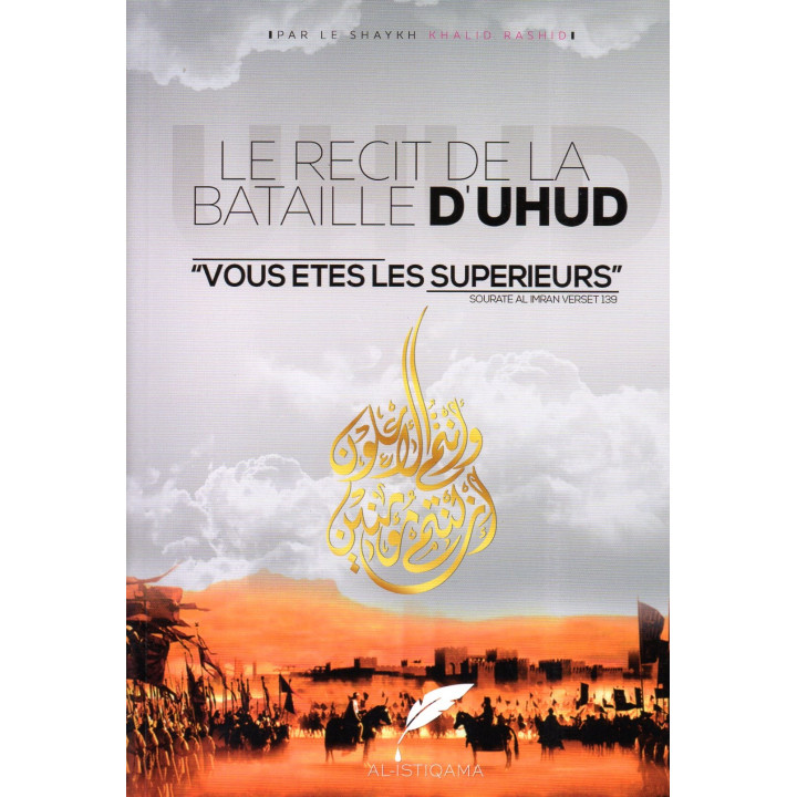 Le récit de la bataille d'Uhud -Sheikh Khalid Ar Rashid