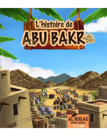 L'Histoire de ABOU BAKR 3/6 ANS